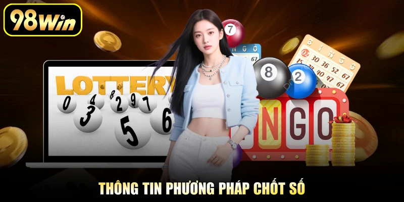 Thông tin phương pháp chốt số